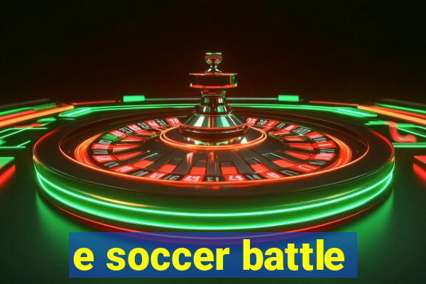 e soccer battle